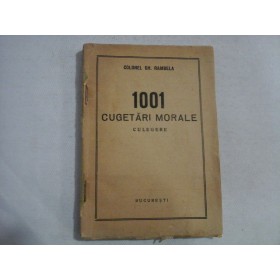     1001  CUGETARI  MORALE  culegere  -  colonel  Gh. RAMBELE  -  Bucuresti, 1938  